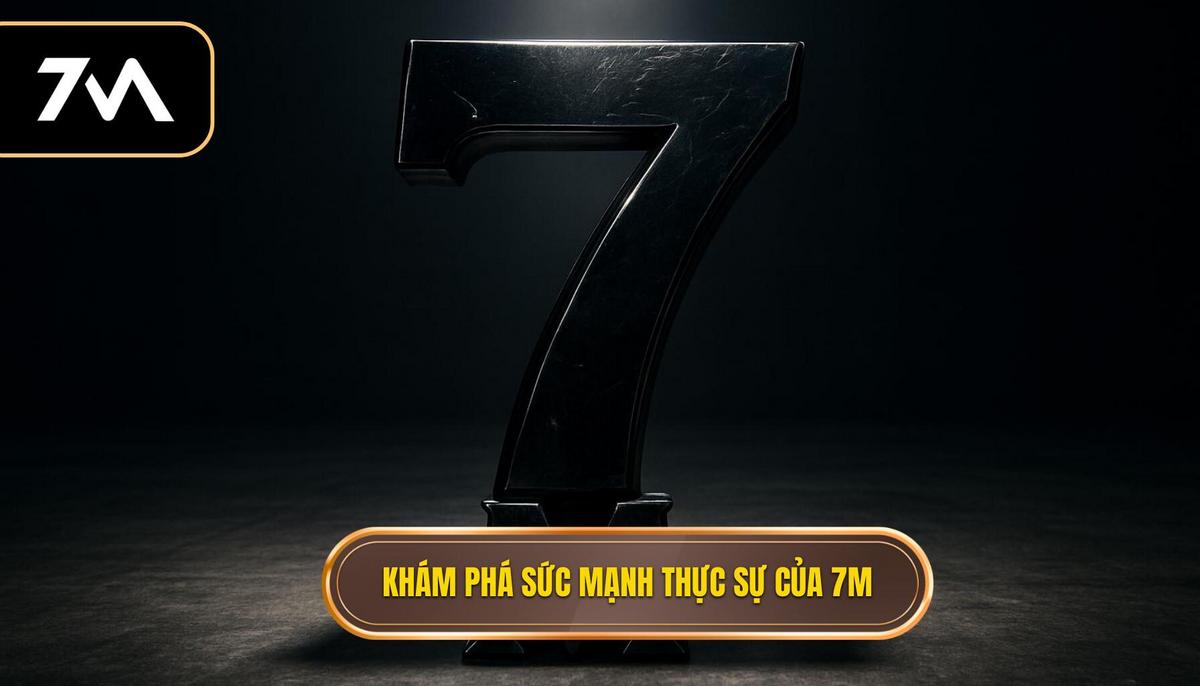 7M – Vũ Khí Bí Mật Của Dân Cá Cược: Phân Tích Chuyên Sâu Từ jewelandkong.com 1 Giải Mã Sức Mạnh Thực Sự Của 7M