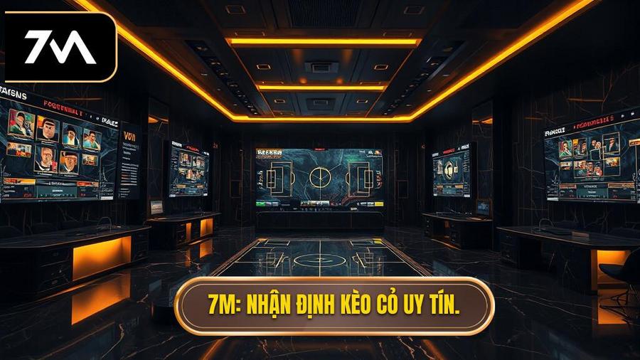 7M_ Nhận định kèo cỏ uy tín.